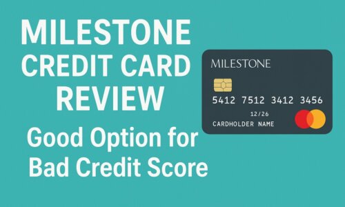 Milestone Credit Card Review 2025 Worth the High Fees