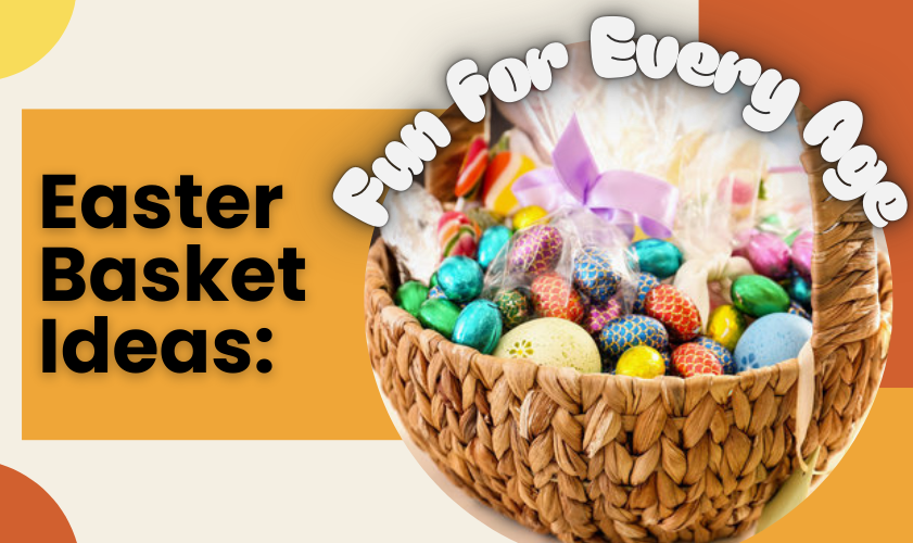 Easter basket ideas