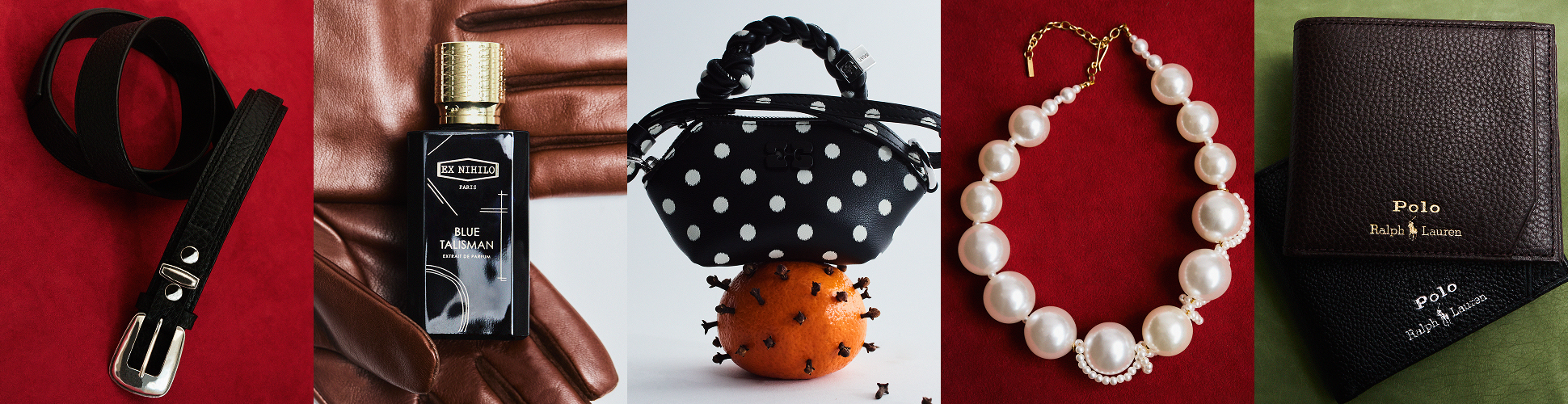 A collage of five fashion and accessory items: a black leather belt with silver buckle on a red background; a black and gold perfume bottle labeled 'Ex Nihilo Paris Blue Talisman' resting on brown leather gloves; a black and white polka dot handbag balanced on an orange studded with cloves against a plain background; a pearl necklace with gold chain on a red background; two Polo Ralph Lauren wallets, one brown and one black, on a green surface.